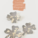 DIY Lucky Leather Magnets